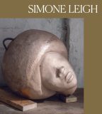 Cover for a book called "Simone Leigh" featuring a photo of a sculpted head with an afro and no eyes, resting on planks of wood on the floor.
