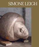 Cover for a book called "Simone Leigh" featuring a photo of a sculpted head with an afro and no eyes, resting on planks of wood on the floor.
