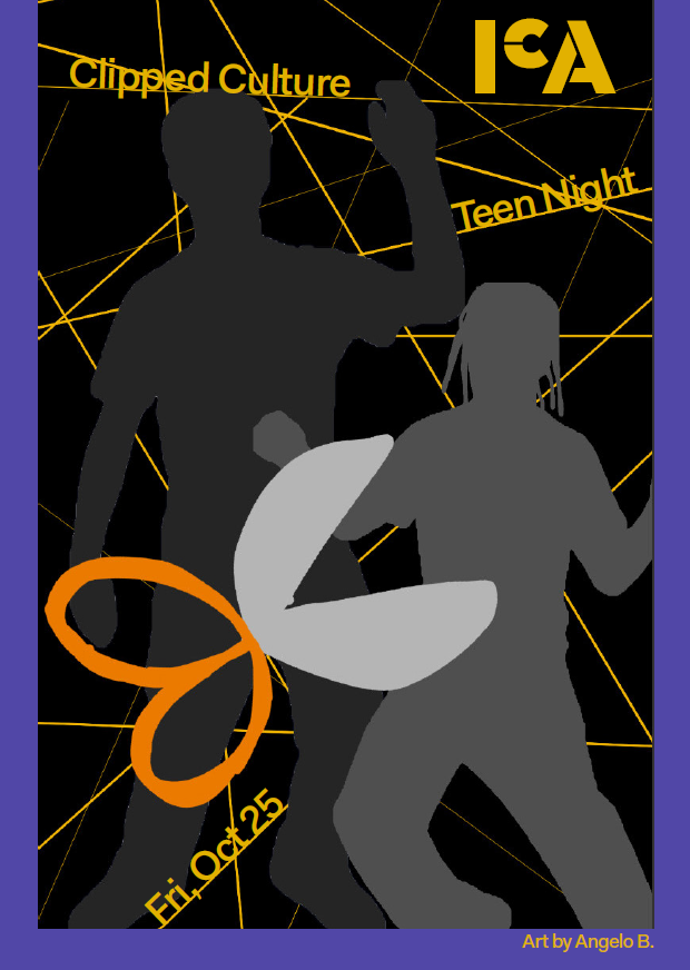 Digital drawing of grey silhouettes of 2 people dancing on a black background with yellow laser-like lines and a large pair of scissors with orange handles. Text reads Clipped Culture, Teen Night, Fri, Oct 25. There is an ICA logo in yellow in the upper right corner.